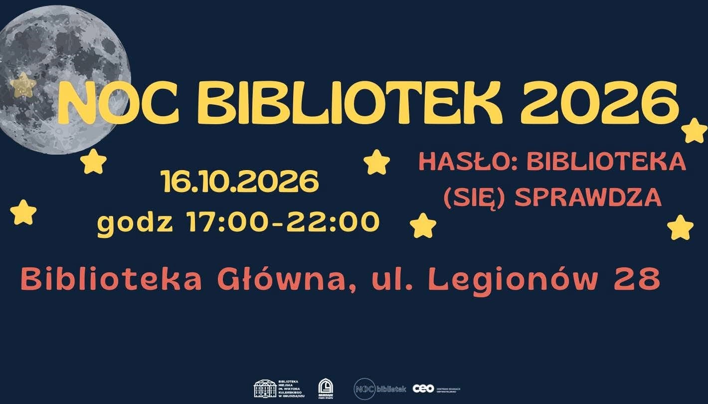 Ogólnopolska akcja Noc Bibliotek także w Grudziądzu! W piątek, 16 października w gmachu przy ul. Legionów 28 – do godz. 22.00 bogaty program dla dzieci, młodzieży i dorosłych